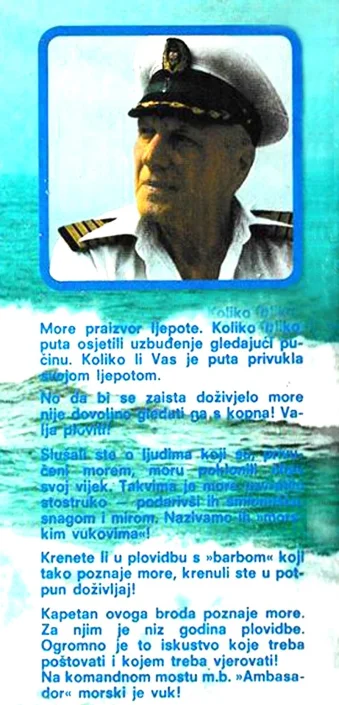 Kapetan Pero Portolan na prospektu Ambasadora; prvi zapovjednik broda u Atlasovoj floti.